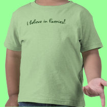 I believe in Faeries! Kid's T t-shirts