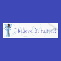 I Believe In Fairies Blue Fairy Bumper Sticker bumper stickers