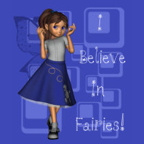 I Believe In Fairies Blue Princess Shirt