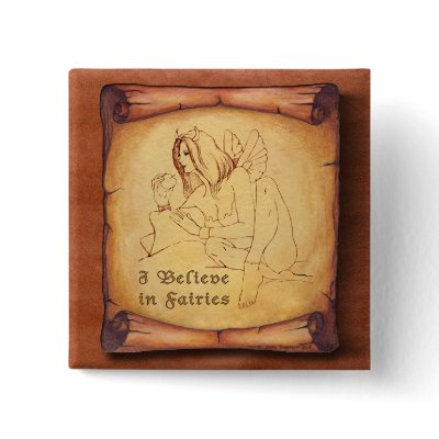 I Believe in Fairies button by Linda_MN