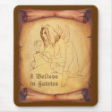 I Believe in Fairies mousepad by Linda_MN I Believe in Fairies mousepad