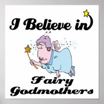 i believe in fairy godmothers print