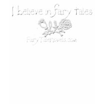 I Believe in Fairy Tales classic design t-shirts by reginadoman I Believe in Fairy Tales classic design t-shirts