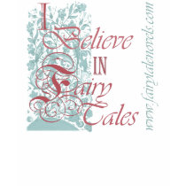 I Believe in Fairy Tales pink t-shirts by reginadoman I Believe in Fairy Tales pink t-shirts