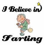 i believe in farting photo cutout