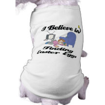i believe in finding easter eggs pet shirt