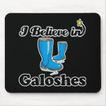 i believe in galoshes mouse pads