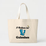 i believe in galoshes tote bags