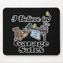 i believe in garage sales mouse pad