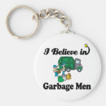 i believe in garbage men keychain