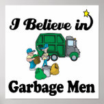 i believe in garbage men print