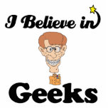 i believe in geeks cut out