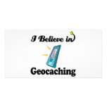 i believe in geocaching customized photo card