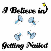 i believe in getting nailed acrylic cut outs