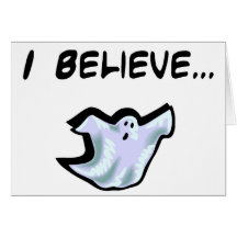 I Believe in Ghosts Cards