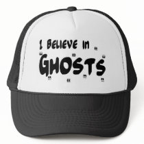 I Believe In Ghosts hats by myfavoritetees I Believe In Ghosts hats