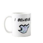 I Believe in Ghosts Mugs