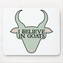I Believe in Goats mousepads