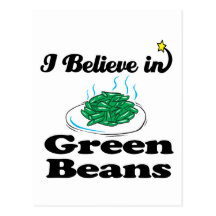 i believe in green beans post cards