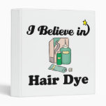 i believe in hair dye 3 ring binders