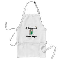 i believe in hair dye apron