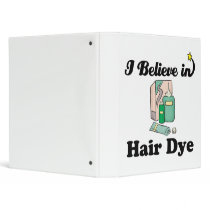 i believe in hair dye 3 ring binders