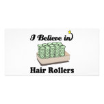 i believe in hair rollers personalized photo card