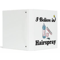 i believe in hairspray binders