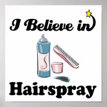 i believe in hairspray print