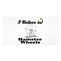 i believe in hamster wheels customized photo card