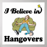 i believe in hangovers posters