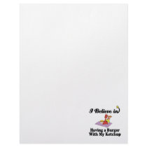 i believe in having burger with my ketchup letterhead