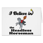 i believe in headless horseman card
