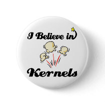 i believe in kernels pinback buttons