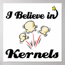 i believe in kernels posters