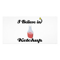 i believe in ketchup customized photo card