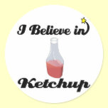 i believe in ketchup stickers