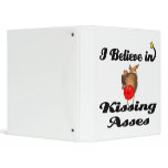 i believe in kissing asses binders