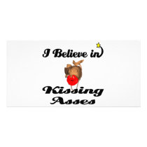 i believe in kissing asses photo card