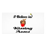 i believe in kissing asses photo card