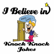 i believe in knock knock jokes photo cut out