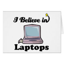 i believe in laptops greeting cards