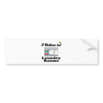 i believe in laundry rooms bumper stickers