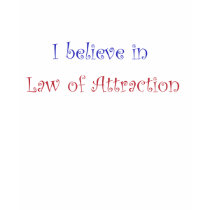 I Believe In Law of Attraction txt t-shirts
