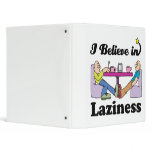 i believe in laziness 3 ring binders