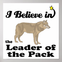 i believe in leader of the pack print