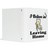 i believe in leaving home 3 ring binders