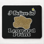 i believe in leopard print mouse pad