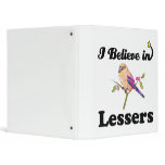 i believe in lessers binders