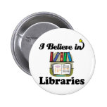 i believe in libraries pinback button